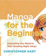 Manga For The Beginner 9780823030835 Christopher Hart, Verzenden, Gelezen, Christopher Hart