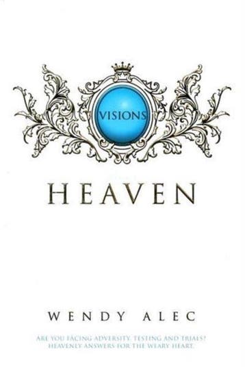 Visions from Heaven - Wendy Alec 9780957149885, Verzenden, Gelezen, Wendy Alec