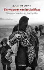 De vrouwen van het kalifaat 9789491921148 Judit Neurink, Verzenden, Zo goed als nieuw, Judit Neurink