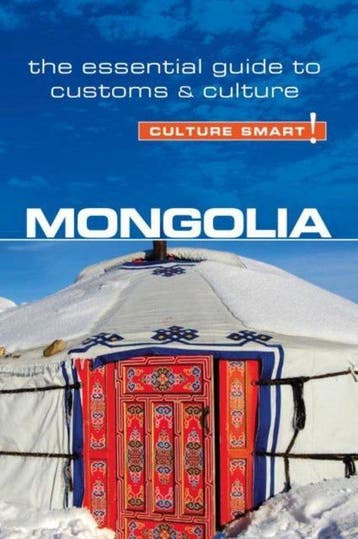 Culture Smart! Mongolia - Alan Sanders 9781857337174, Verzenden, Zo goed als nieuw, Alan Sanders