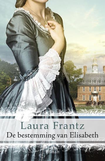 De Bestemming Van Elisabeth | Laura Frantz | Nieuw, Ophalen of Verzenden, Nieuw, Laura Frantz