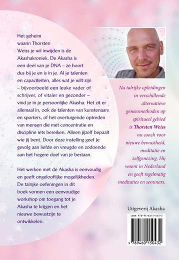 Leven vanuit je Akasha 9789460150432 Thorsten Weiss, Boeken, Verzenden, Zo goed als nieuw, Thorsten Weiss