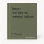 Tussen realisme en impressionisme 9789072478603 P. Thoben, Boeken, Verzenden, Gelezen, P. Thoben