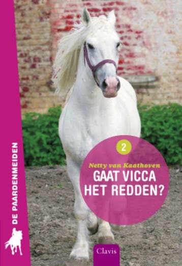 Gaat Vicca het redden? / De paardenmeiden / 2 9789044815160, Verzenden, Gelezen, Netty van Kaathoven