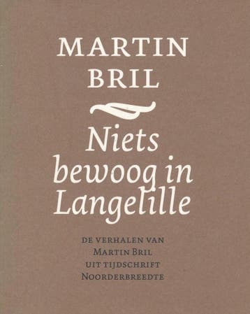 Niets bewoog in Langelille 9789080425965 Annemarie Kok, Boeken, Verzenden, Gelezen, Annemarie Kok
