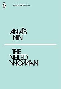 The Veiled Woman / Penguin Modern / 6 - Anaïs Nin, Verzenden, Zo goed als nieuw, Anaïs Nin