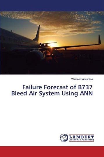 9783659814945 Failure Forecast of B737 Bleed Air System U..., Verzenden, Nieuw, Alwadiee Waheed