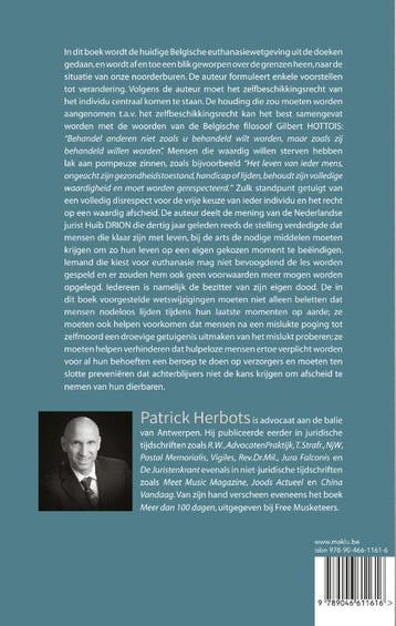 Een pleidooi voor euthanasie zonder grenzen 9789046611616, Verzenden, Zo goed als nieuw, Patrick Herbots