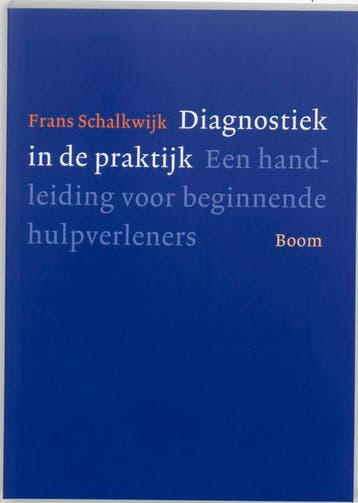 Diagnostiek in de praktijk 9789053528488 Frans Schalkwijk, Verzenden, Gelezen, Frans Schalkwijk