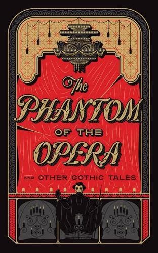 The Phantom of the Opera and Other Gothic Tales, Verzenden, Nieuw