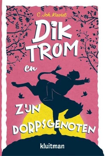 Dik Trom 3 - Dik Trom en zijn dorpsgenoten - C. Joh. Kieviet, Verzenden, Gelezen, C. Joh. Kieviet