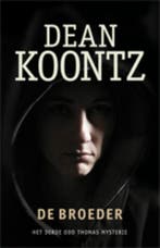 De broeder / Odd Thomas / 3 9789024530465 Dean R. Koontz, Boeken, Verzenden, Gelezen, Dean R. Koontz