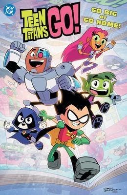 Teen Titans Go! Go Big Or Go Home!, Verzenden, Nieuw