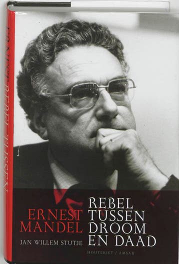 Ernest Mandel - J.W. Stutje 9789052409269, Boeken, Verzenden, Gelezen, J.W. Stutje