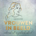 Vrouwen in beeld 9789088972928 Carolien Luitjes, Verzenden, Gelezen, Carolien Luitjes