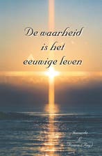 De waarheid is het eeuwige leven 9789078661160 Jomanda, Verzenden, Zo goed als nieuw, Jomanda