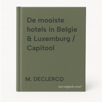 De mooiste hotels in Belgie & Luxemburg / Capitool, Boeken, Verzenden, Gelezen, M. DECLERCQ