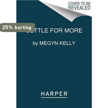 Settle for More - Megyn Kelly 9780062495143, Verzenden, Gelezen, Megyn Kelly