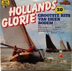 Hollands Glorie - 20 Grootste Hits Van Eigen Bodem, Cd's en Dvd's, Vinyl | Nederlandstalig, Gebruikt