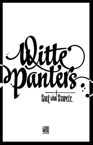 Witte panters - Saul van Stapele 9789048815159, Boeken, Verzenden, Gelezen, Saul van Stapele
