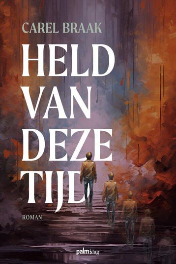 Held van deze tijd - Carel Braak 9789493343450, Boeken, Romans, Verzenden, Zo goed als nieuw, Carel Braak