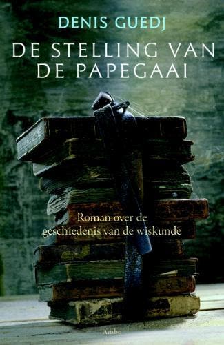 De stelling van de papegaai - Dennis Guedj 9789041413413, Boeken, Verzenden, Gelezen, Dennis Guedj