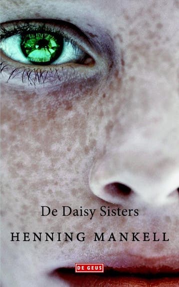De Daisy sisters - Henning Mankell 9789044535358, Verzenden, Gelezen, Henning Mankell