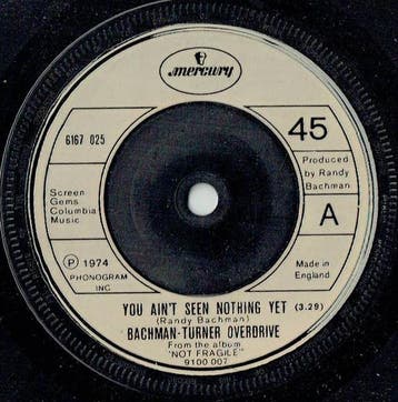 Bachman-Turner Overdrive - You Aint Seen Nothing Yet, Ophalen of Verzenden, Gebruikt