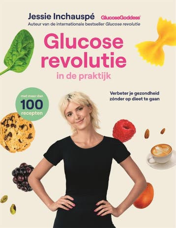 Glucose Revolutie In De Praktijk | Jessie Inchauspé | Nieuw, Boeken, Ophalen of Verzenden, Nieuw, Jessie Inchauspé