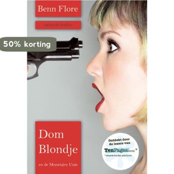 Dom blondje en de Monetaire Unie - Benn Flore 9789490385286, Verzenden, Gelezen, Benn Flore