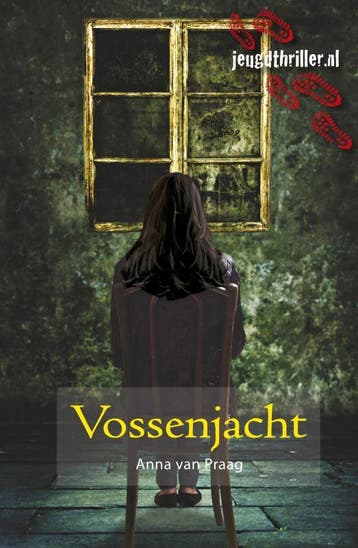Vossenjacht / Jeugdthriller.nl - Anna van Praag, Verzenden, Gelezen, Anna van Praag