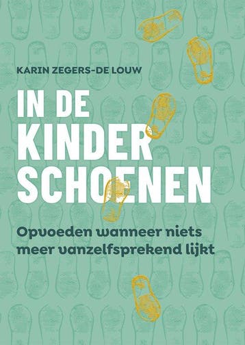 In de kinderschoenen - Karin Zegers-de Louw 9789493282551, Verzenden, Gelezen, Karin Zegers-de Louw