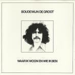 cd - Boudewijn de Groot - Waar Ik Woon En Wie Ik Ben, Verzenden, Zo goed als nieuw