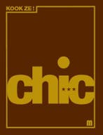 Chic! / Kook Ze! / 2 9789081293129 Frank Fol, Boeken, Kookboeken, Verzenden, Gelezen, Frank Fol
