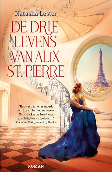 De drie levens van Alix St. Pierre - Natasha Lester, Boeken, Verzenden, Gelezen, Natasha Lester