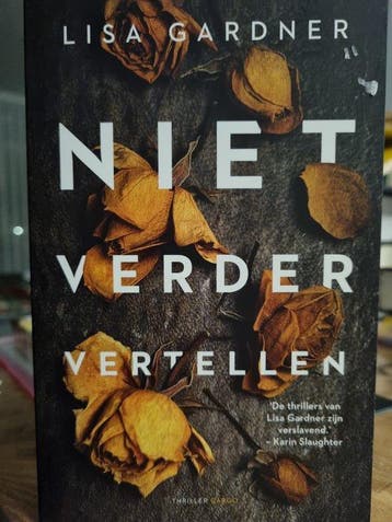 Niet verder vertellen / DD Warren - Lisa Gardner, Boeken, Verzenden, Zo goed als nieuw, Lisa Gardner
