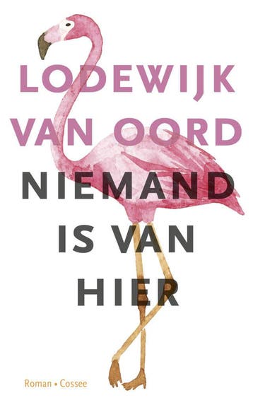 Niemand is van hier (Nieuw), Verzenden, Nieuw, Lodewijk van Oord