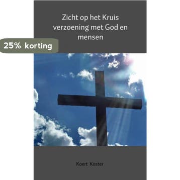 Zicht op het Kruis 9789462542273 Koert en Marleen Koster, Verzenden, Gelezen, Koert en Marleen Koster