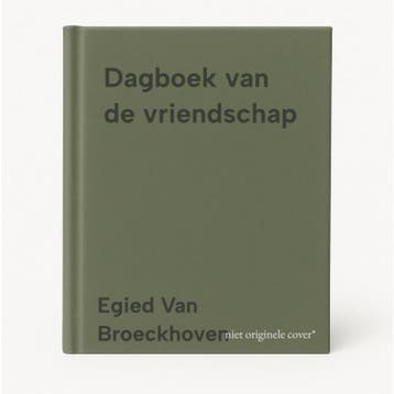 Dagboek van de vriendschap - Egied Van Broeckhoven, Verzenden, Zo goed als nieuw, Egied Van Broeckhoven