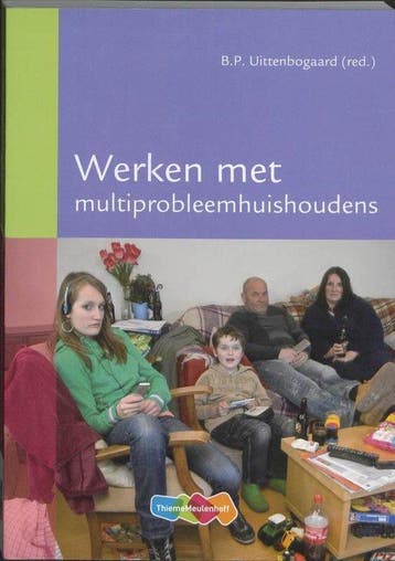 Werken met multiprobleemhuishoudens - Uittenbogaard, Verzenden, Gelezen