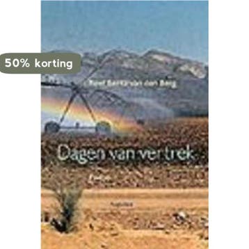 Dagen van vertrek - R. Bentz van den Berg 9789045702315, Verzenden, Gelezen, R. Bentz van den Berg