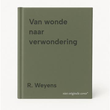 Van wonde naar verwondering - R. Weyens 9789076671086, Verzenden, Gelezen, R. Weyens