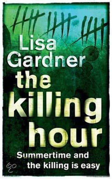 The Killing Hour - Lisa Gardner 9780752859033, Verzenden, Gelezen, Lisa Gardner