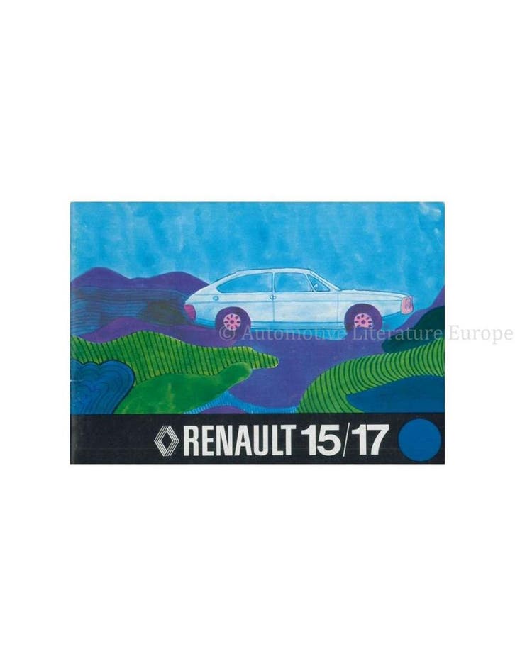 1973 RENAULT 15 | 17 INSTRUCTIEBOEKJE ENGELS, Auto diversen, Handleidingen en Instructieboekjes