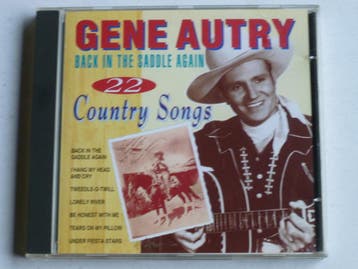 Gene Autry - Back in the Saddle Again / 22 Songs, Ophalen of Verzenden, Zo goed als nieuw