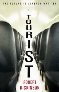 The Tourist - Robert Dickinson 9780356508184, Verzenden, Gelezen, Robert Dickinson