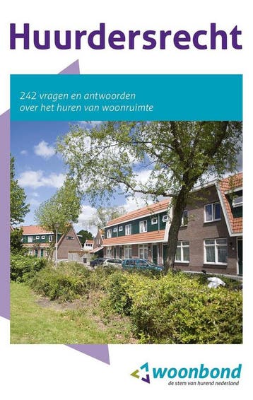Huurdersrecht - 242 vragen en antwoorden over het huren van, Verzenden, Zo goed als nieuw, Max Wondergem