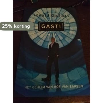 Gast! Het geheim van Hof van Saksen 9789083122717, Boeken, Verzenden, Gelezen, Ronald Giphart