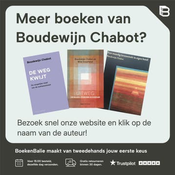 Uitweg - Boudewijn Chabot 9789038800493, Verzenden, Gelezen, Boudewijn Chabot