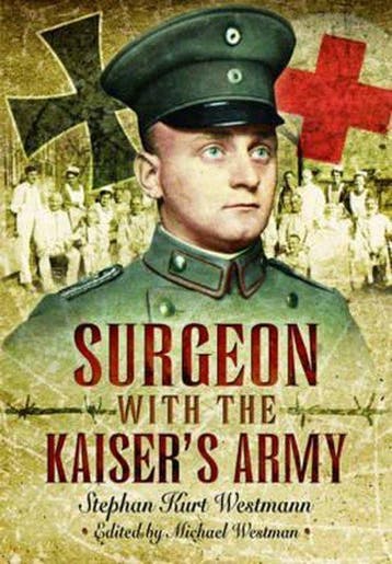 Surgeon with the Kaisers Army - Stephen Kurt Westmann, Verzenden, Zo goed als nieuw, Stephen Kurt Westmann